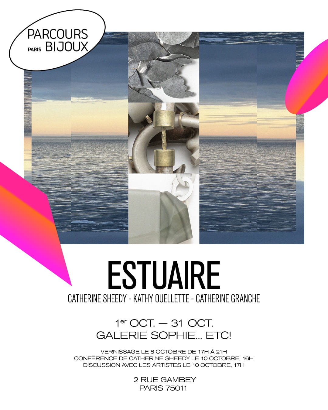 Exposition Estuaire 1er oct- 31 oct 2026, présenté dans le cadre du Parcours Bijoux évènement parisienne. Trois créatrices canadiennes Catherine Sheedy, Kathy Ouellette et Catherine Granche présentent leurs créations à la Galerie Sophie..etc !